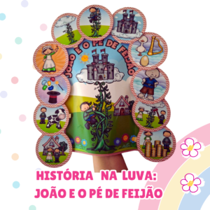 História na Luva- João e o Pé de Feijão