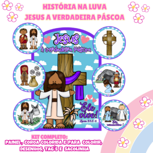 Kit Completo: História na Luva – Jesus, a Verdadeira Páscoa ✨