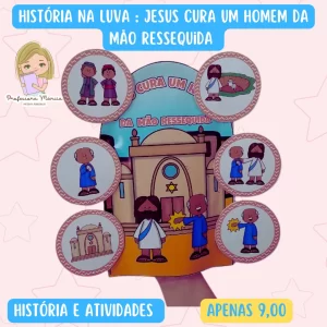 Jesus cura um Homem com a  mão ressequida – Luva de Contação de Histórias