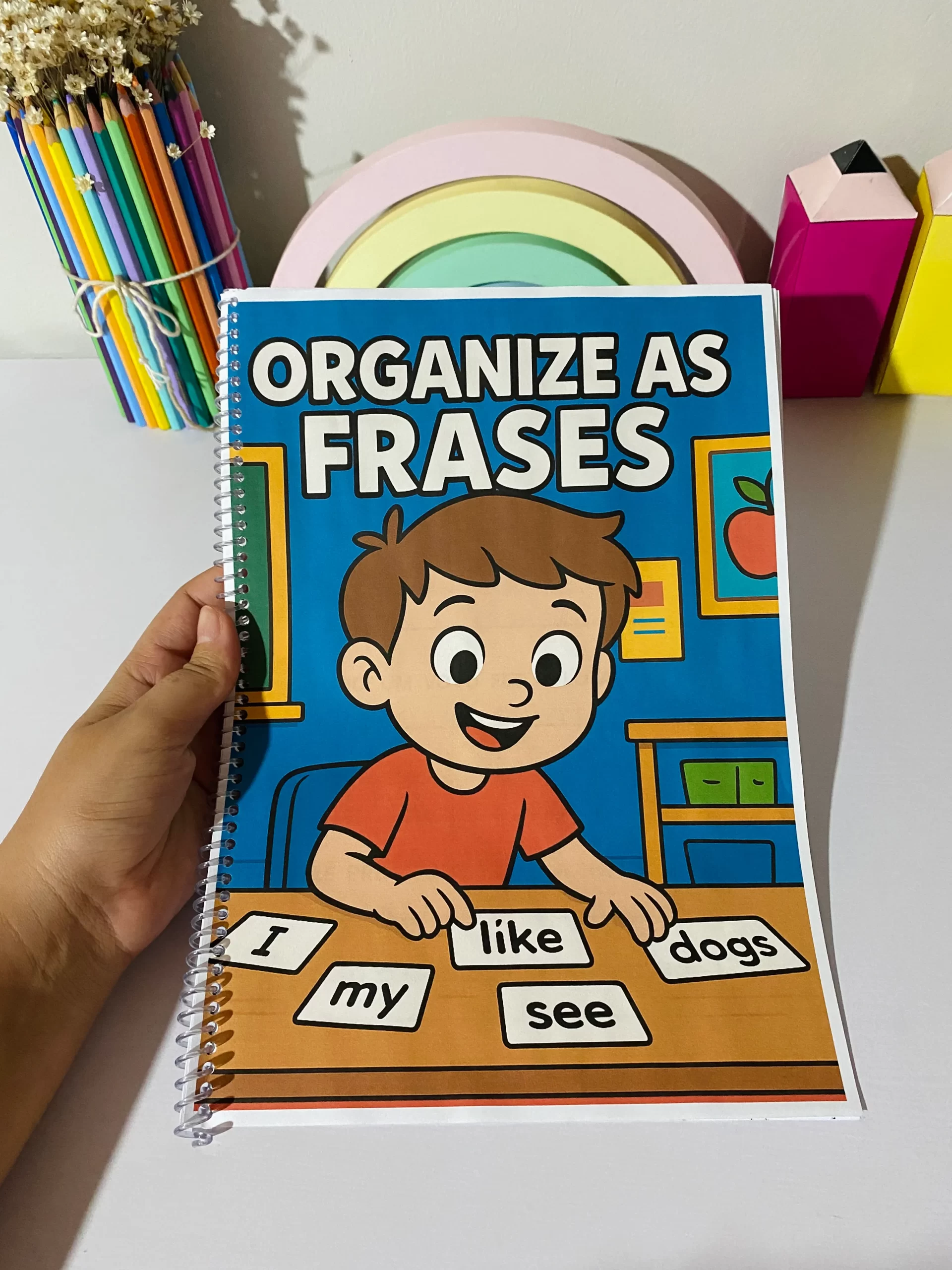 Atividade Organize as Frases