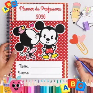 Planner da Professora 2026 – Modelo Mickey e Minnie